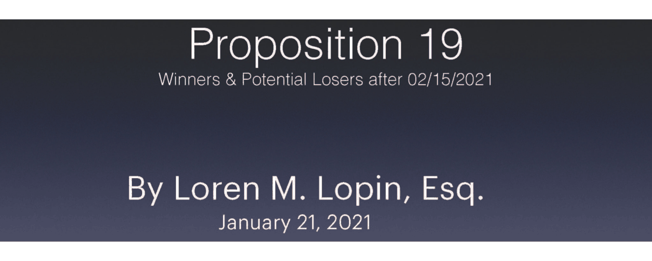[1/21/21 Zoom Meeting] Proposition 19: Winners & Potential Losers after February 15, 2021