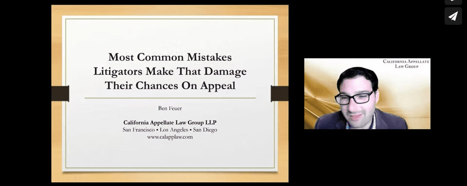 [11/04/21 Zoom Meeting] Most Common Mistakes Litigators Make That Damage Their Chances On Appeal